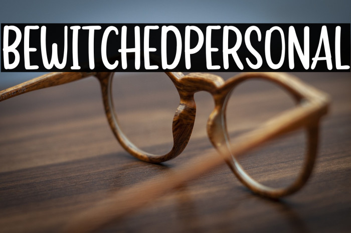 BEWITCHEDPERSONAL Example 1