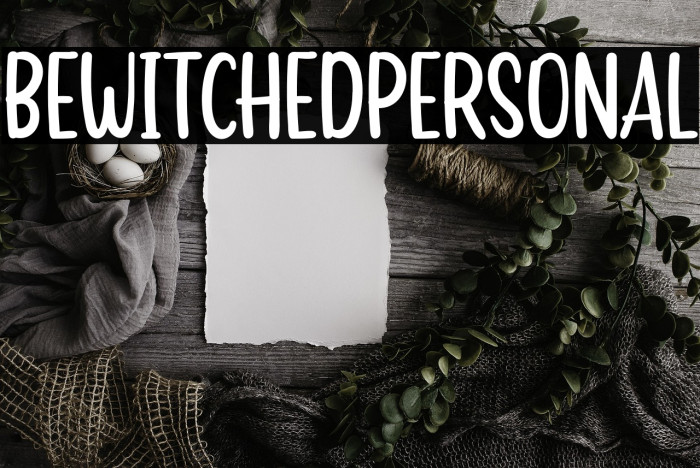 BEWITCHEDPERSONAL Example 2