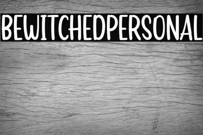 BEWITCHEDPERSONAL Font examples
