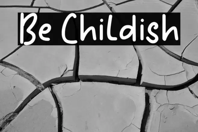 Be Childish Font examples