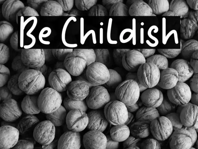 Be Childish Font examples