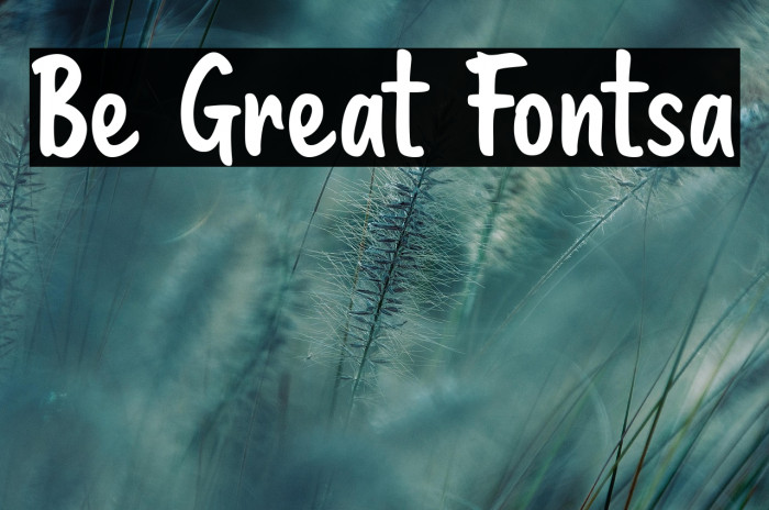 Be Great Fontsa Example 2