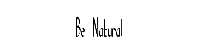 Be Natural  Descarca Fonturi Gratis