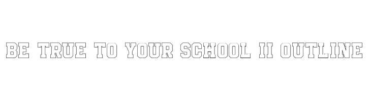 Be True To Your School II Outline  नि: शुल्क फ़ॉन्ट्स डाउनलोड