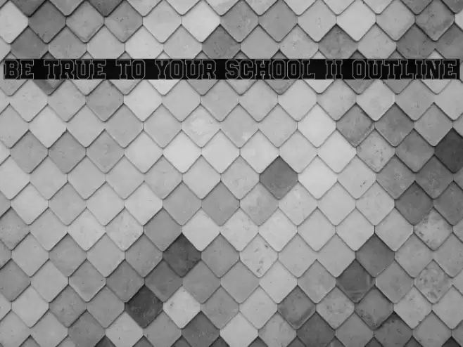 Be True To Your School II Outline Font examples