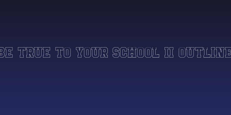 Be True To Your School II Outline Social Header
