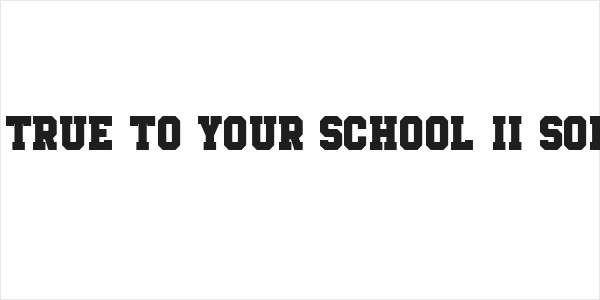 Be True To Your School II Solid Logo