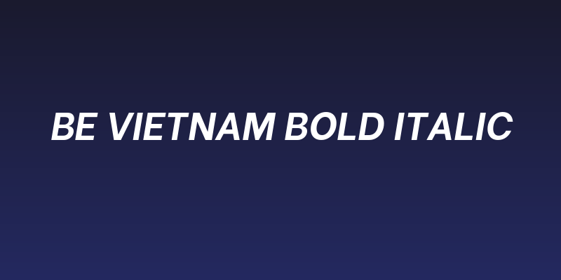 Be Vietnam Bold Italic Social Header