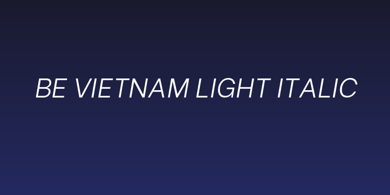 Be Vietnam Light Italic Social Header