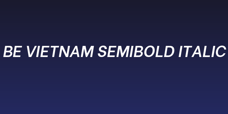 Be Vietnam SemiBold Italic Social Header