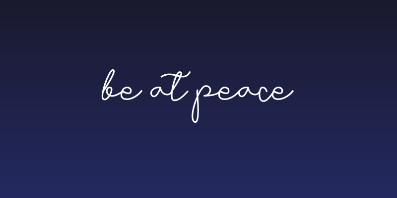 Be at peace Social Header