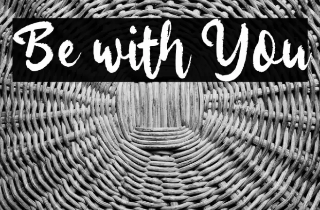 Be with You Font examples
