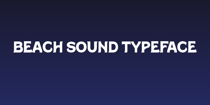 Beach Sound Typeface Social Header