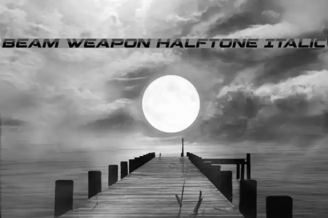 Beam Weapon Halftone Italic Font examples