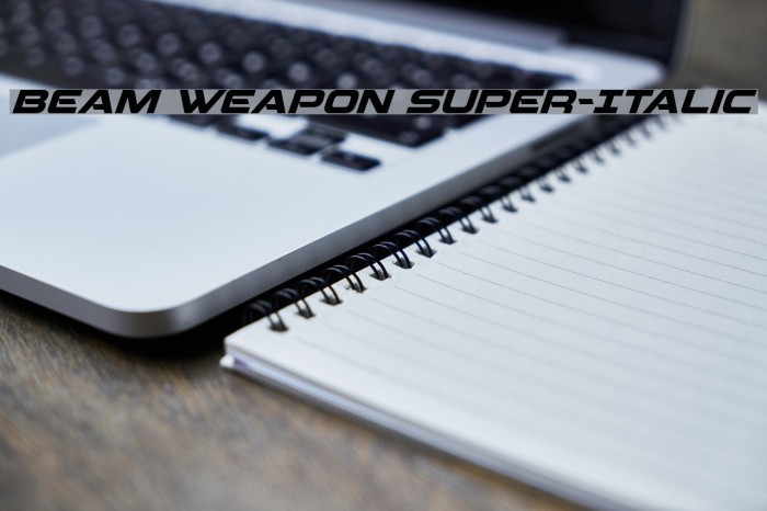 Beam Weapon Super-Italic Font examples