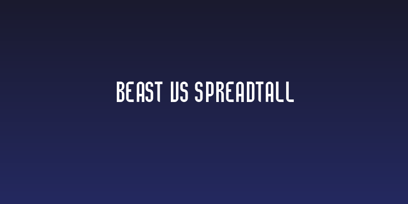 Beast vs SpreadTall Social Header