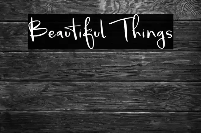 Beautiful Things Font examples