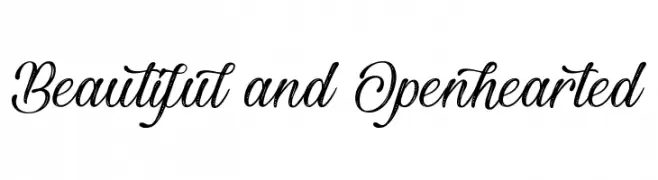 Beautiful and Openhearted  Frei Schriftart Herunterladen