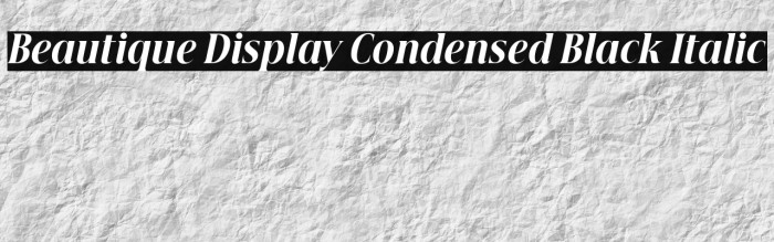 Beautique Display Condensed Black Italic Example 1
