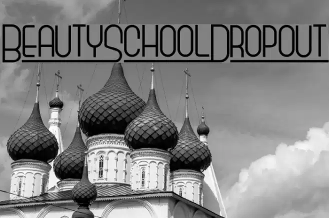 BeautySchoolDropout Font examples