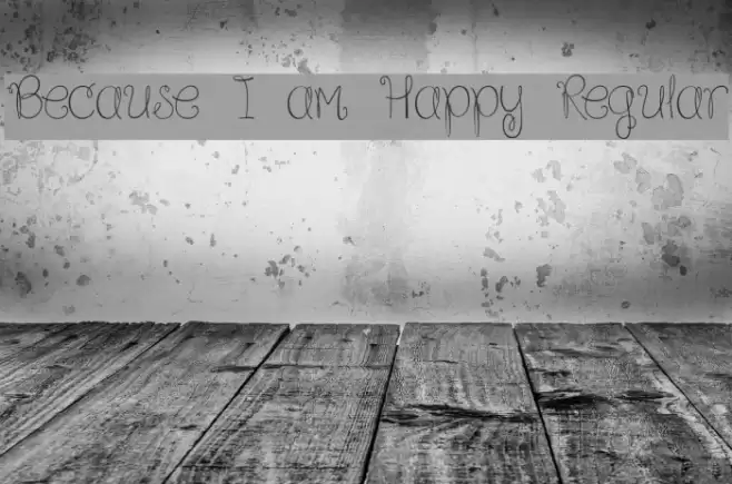 Because I am Happy Regular Fuentes examples
