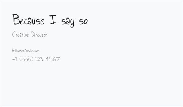 Because I say so Business Card