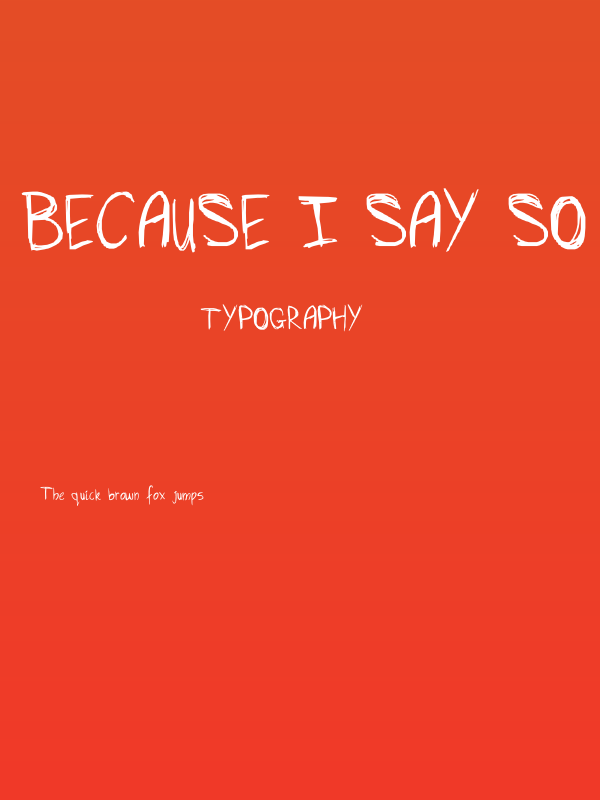 Because I say so Poster
