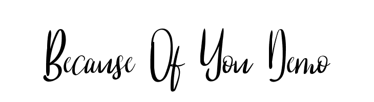 Because Of You Demo  Free Fonts Download