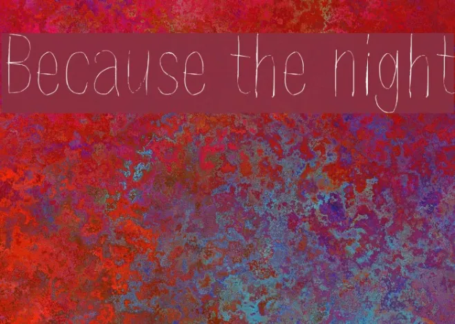 Because the night Example 3