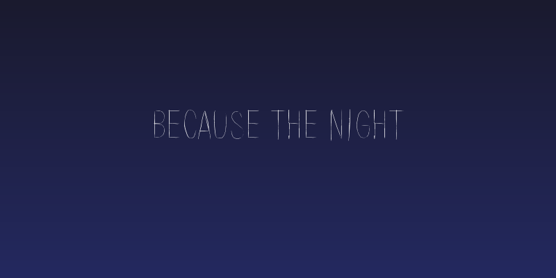 Because the night Social Header