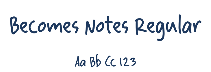Becomes Notes Regular Font Preview