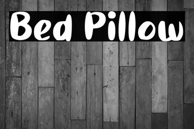 Bed Pillow Font examples