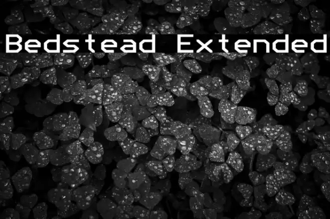 Bedstead Extended Шрифта examples