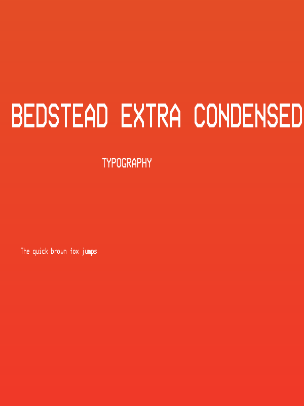Bedstead Extra Condensed Poster