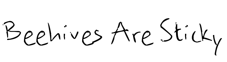 Beehives Are Sticky Шрифта