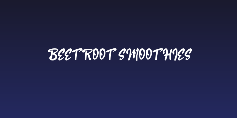Beetroot Smoothies Social Header
