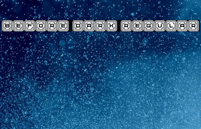 Before Dark Regular Example 1