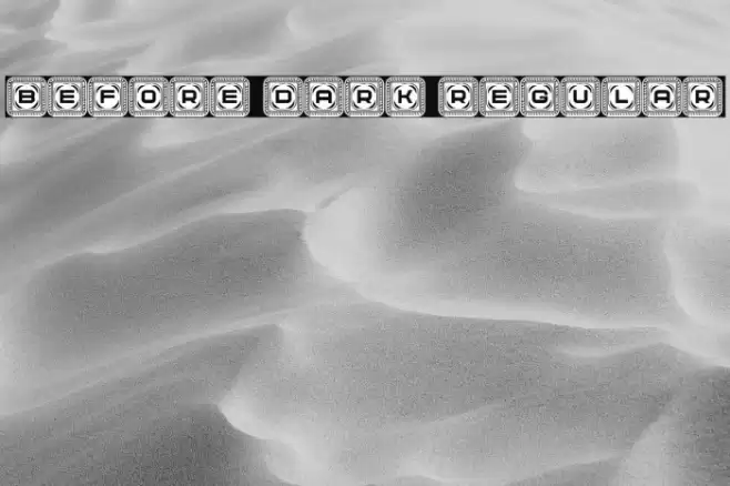 Before Dark Regular Font examples