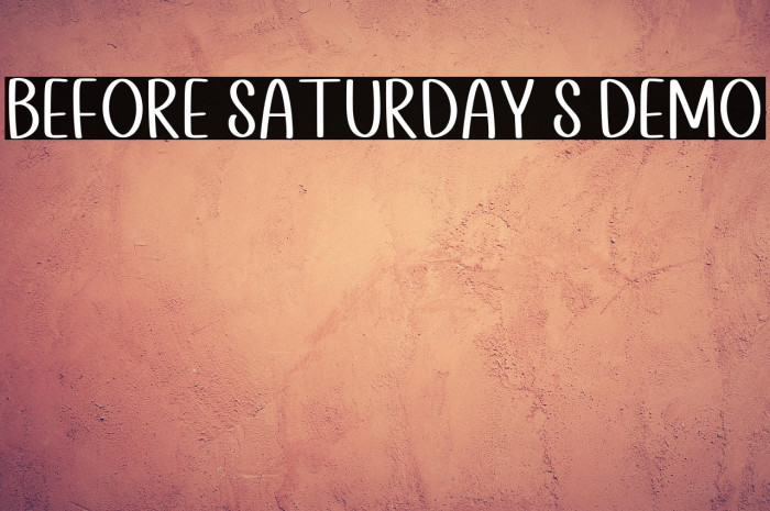 Before Saturday S DEMO Example 1