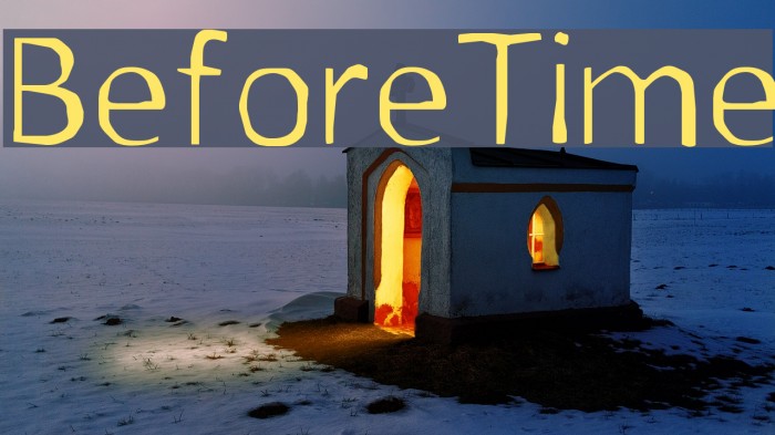 Before Time Font examples