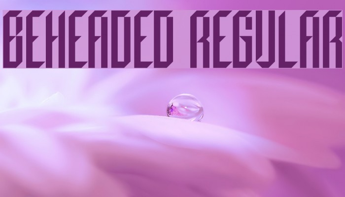 Beheaded Regular Font examples