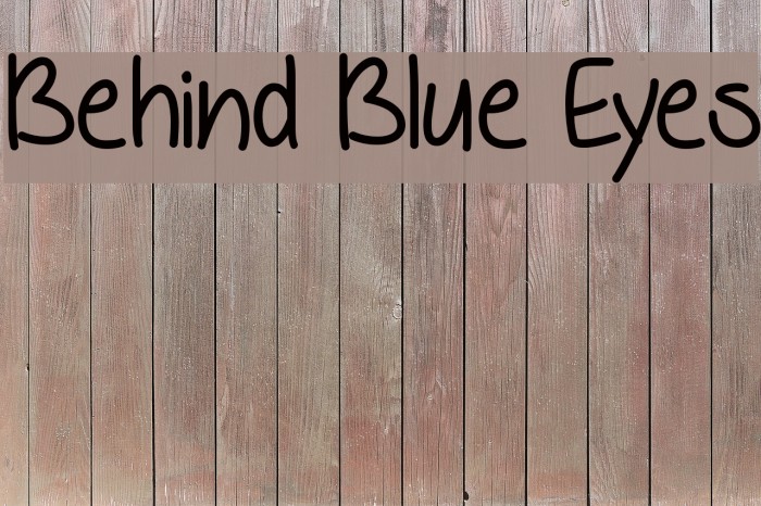 Behind Blue Eyes Font examples
