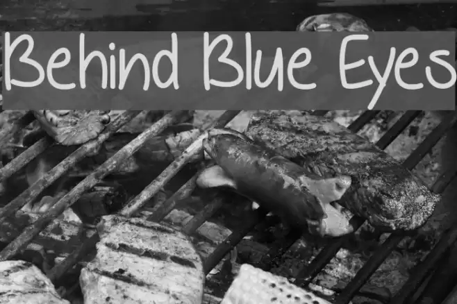 Behind Blue Eyes Font examples
