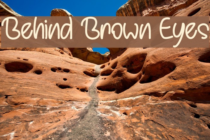 Behind Brown Eyes Example 1