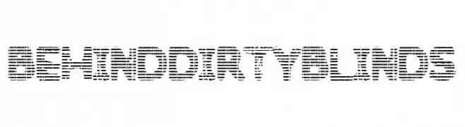 Behind Dirty Blinds  font caratteri gratis