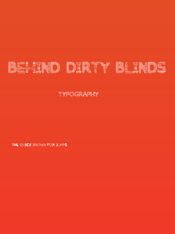 Behind Dirty Blinds Poster