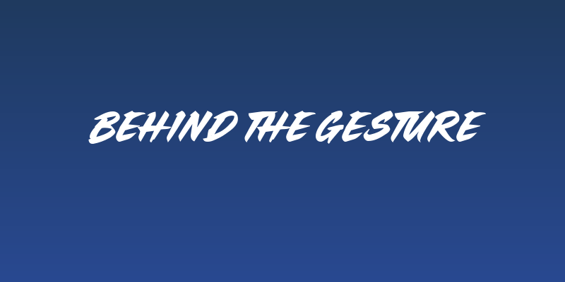Behind the Gesture Social Header