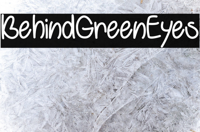 BehindGreenEyes Font examples