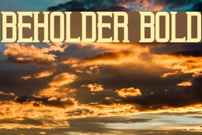 Beholder Bold Example 1