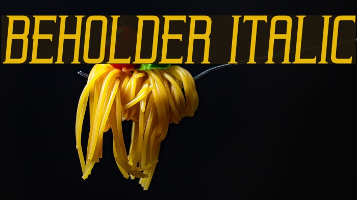 Beholder Italic Font examples